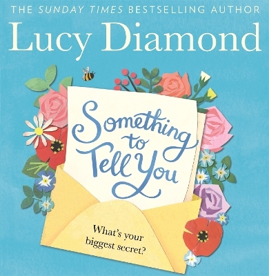 Something to Tell You - Lucy Diamond