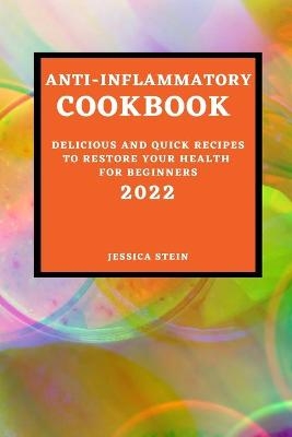 Anti-Inflammatory Cookbook 2022 - Jessica Stein