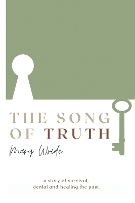 The Song of Truth - Mary Wride
