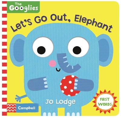Let's Go Out, Elephant - Campbell Books