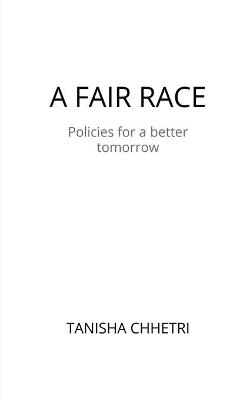 A Fair Race - Tanisha Chhetri