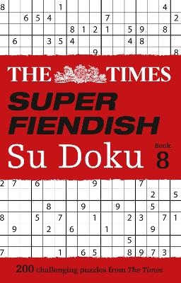 The Times Super Fiendish Su Doku Book 8