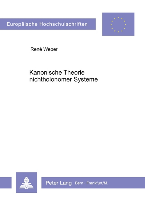Kanonische Theorie nichtholonomer Systeme - Ren&eacute; Weber