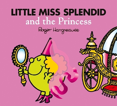 Little Miss Splendid and the Princess - Adam Hargreaves