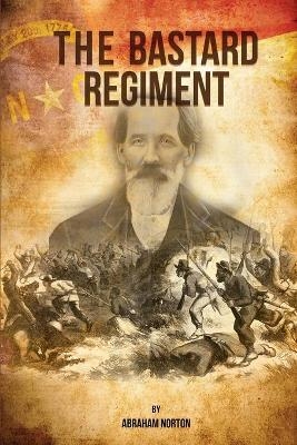 The Bastard Regiment - Abraham Norton