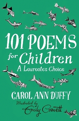 101 Poems for Children Chosen by Carol Ann Duffy: A Laureate's Choice