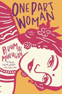 One Part Woman - Perumal Murugan