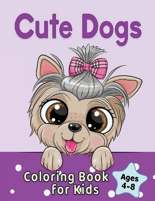 Cute Dogs Coloring Book for Kids Ages 4-8 - Golden Age Press