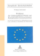 Probleme der Zahlungsbilanz-Politik der Europ&auml;ischen Gemeinschaften - Wolfgang Habermann