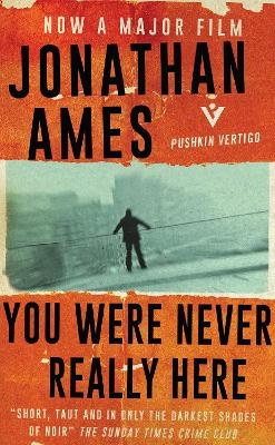 You Were Never Really Here - Jonathan Ames