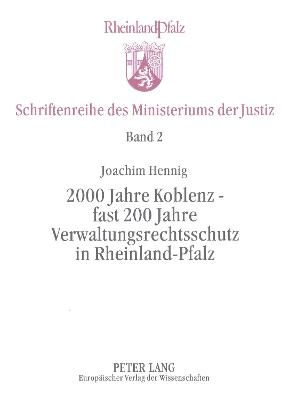 2000 Jahre Koblenz - fast 200 Jahre Verwaltungsrechtsschutz in Rheinland-Pfalz