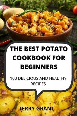 The Best Potato Cookbook for Beginners