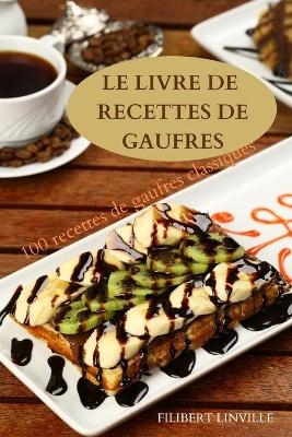 Le Livre de Recettes de Gaufres