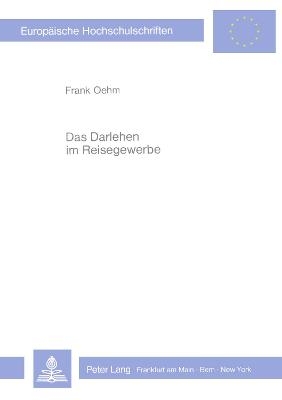 Das Darlehen im Reisegewerbe - Frank Oehm