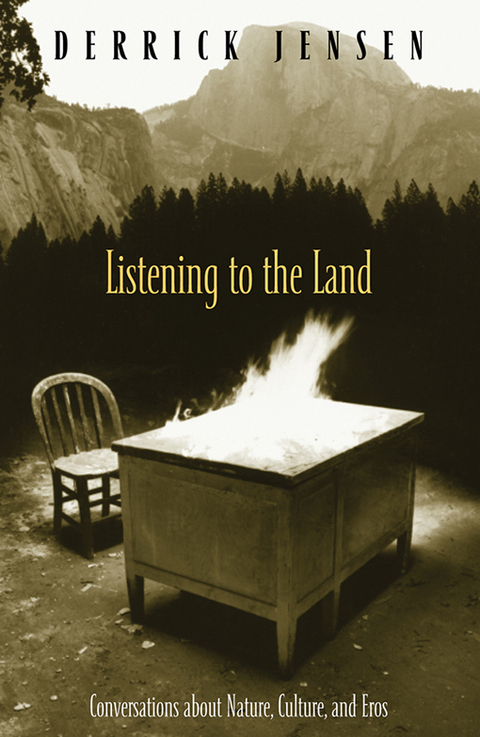 Listening to the Land -  Derrick Jensen