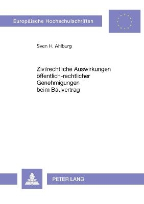 Zivilrechtliche Auswirkungen öffentlich-rechtlicher Genehmigungen beim Bauvertrag