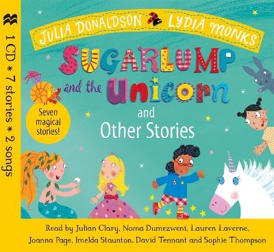 Sugarlump and the Unicorn and Other Stories - Julia Donaldson