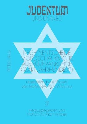 Rechtsentscheide Mordechai Kimchis aus Südfrankreich (13./14. Jahrhundert)