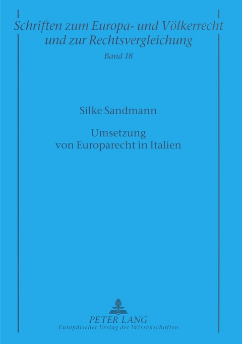 Umsetzung von Europarecht in Italien - Silke Sandmann