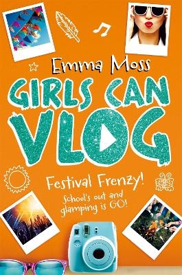 Girls Can Vlog: Festival Frenzy - Emma Moss