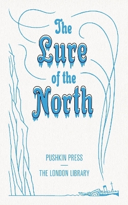 The Lure of the North - X Various Authors