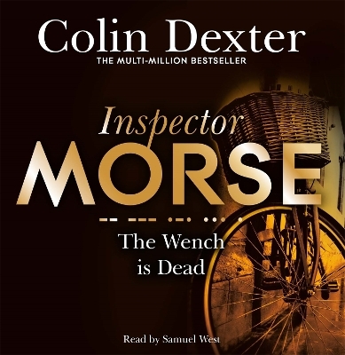 The Wench is Dead - Colin Dexter