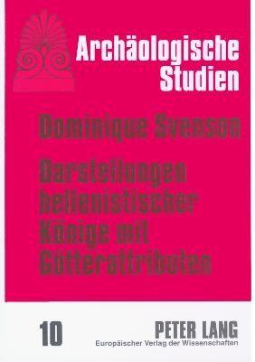 Darstellungen hellenistischer Könige mit Götterattributen