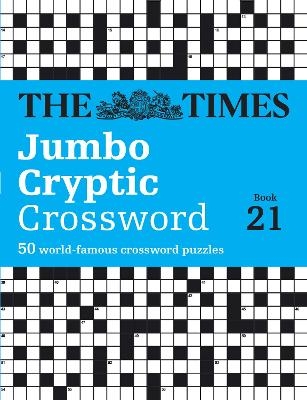 The Times Jumbo Cryptic Crossword Book 21 -  The Times Mind Games, Richard Rogan