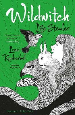 Wildwitch 3: Life Stealer - Lene Kaaberb&oslash;l