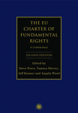 The EU Charter of Fundamental Rights - Peers, Steve; Hervey, Tamara; Kenner, Jeff; Ward, Angela