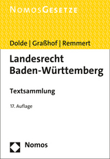 Landesrecht Baden-Württemberg - Dolde, Klaus-Peter; Graßhof, Malte; Remmert, Barbara