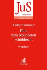 Fälle zum Besonderen Schuldrecht - Hans Josef Wieling, Thomas Finkenauer, Heinrich Honsell