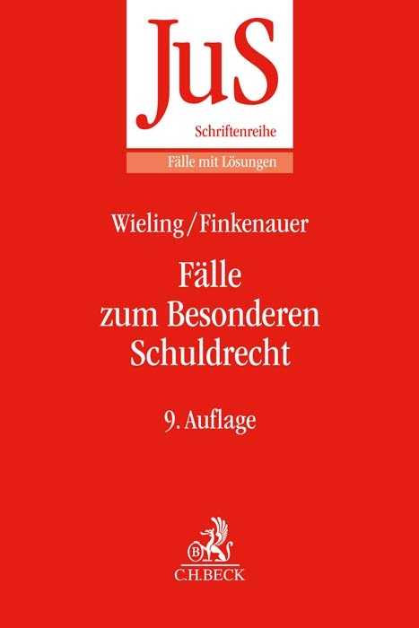 Fälle zum Besonderen Schuldrecht - Hans Josef Wieling, Thomas Finkenauer, Heinrich Honsell