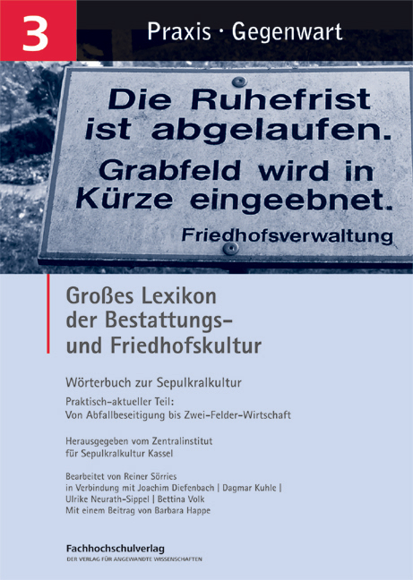 Gro&szlig;es Lexikon der Bestattungs- und Friedhofskultur - Reiner S&ouml;rries