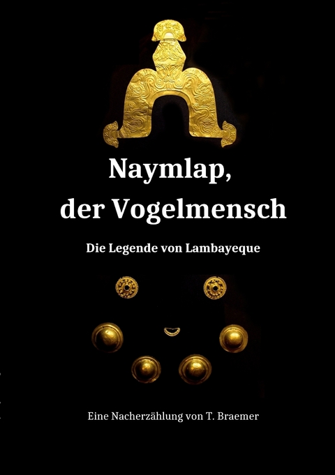 Naymlap, der Vogelmensch - Torge Braemer