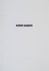 Karin Sander - Leonhard Emmerling, Peter Friese, Harald Welzer, James E. Young