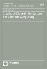 Clawback-Klauseln im System der Vorstandsverg&uuml;tung - Angelina Rosiak