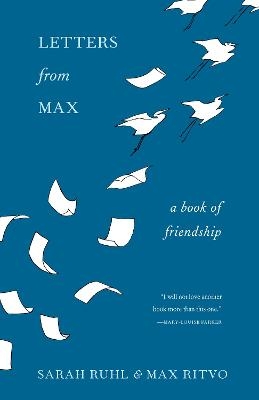Letters from Max - Sarah Ruhl, Max Ritvo