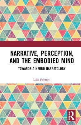 Narrative, Perception, and the Embodied Mind