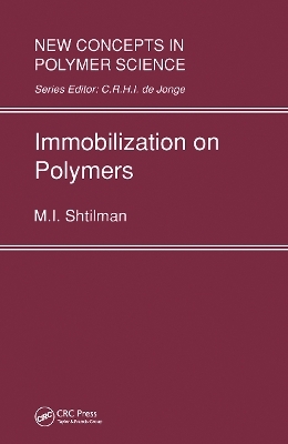 Immobilization on Polymers - M.I. Shtilman