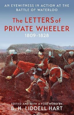 The Letters of Private Wheeler - B.H. Liddell Hart