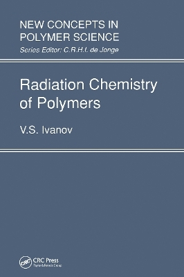 Radiation Chemistry of Polymers - V.S. Ivanov