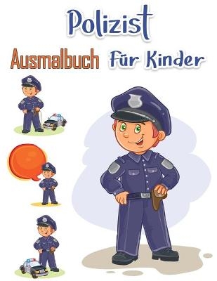 Polizist Malbuch f&uuml;r Kinder - Polly Stokes