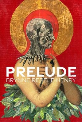 Prelude - Brynne Rebele-Henry