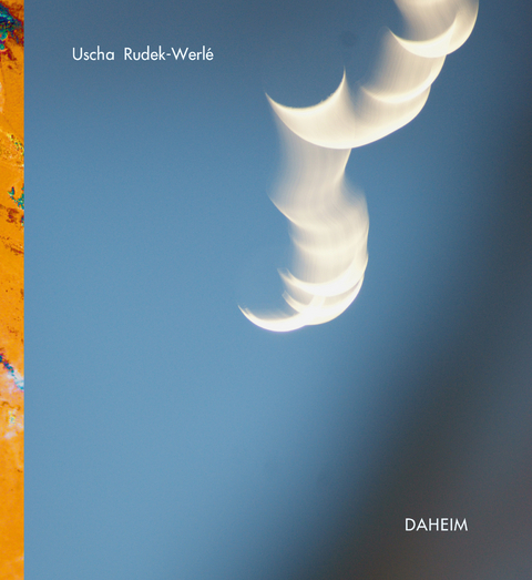 DAHEIM - Uscha Rudek-Werl&eacute;