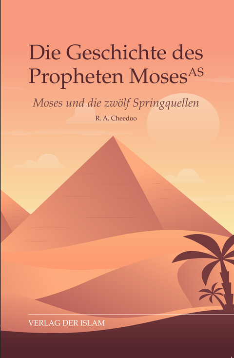 Die Geschichte des Propheten Moses - Rashid Ahmad Cheedoo