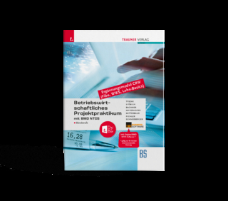 Betriebswirtschaftliches Projektpraktikum für Büroberufe mit BMD NTCS (CRW-Module: Fibu, WWS-Basics, Lohn-Basics) + TRAUNER-DigiBox