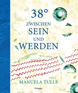 38&deg; zwischen Sein und Werden / 38&deg; between Being and Becoming - Manuela Tulle