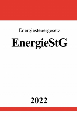 Energiesteuergesetz EnergieStG 2022
