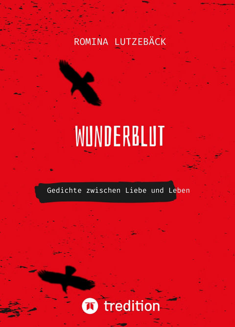 Wunderblut - Romina Lutzeb&auml;ck